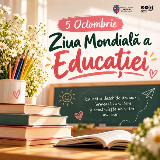 5 Octombrie – Ziua Mondială a Educației